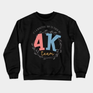 4k teacher shirt kindergarten teacher 4k teacher gift Crewneck Sweatshirt